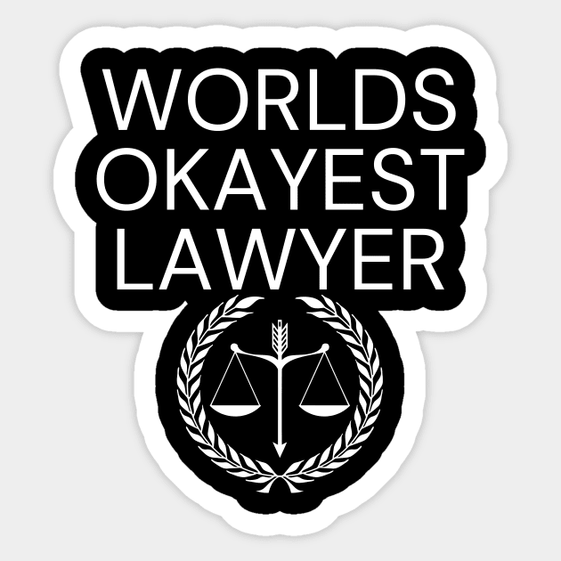 World okayest lawyer Sticker by Word and Saying